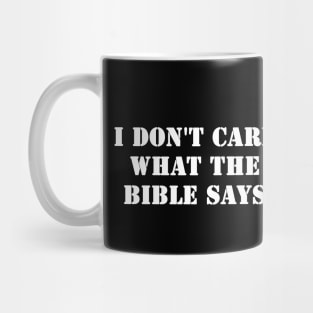 I Don't Care What the Bible Says - Women's Rights Mug